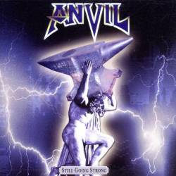 Anvil : Still Going Strong